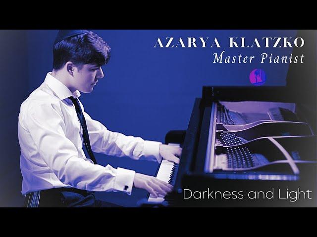 Darkness and Light - Hallelujah - Schindler's List - by Azarya Klatzko - Master Pianist