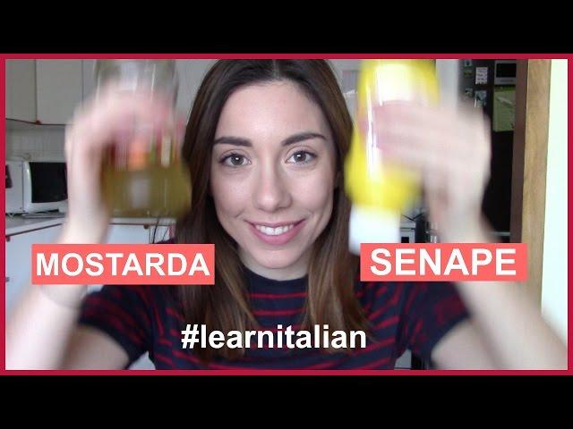 LEARN ITALIAN: SENAPE O MOSTARDA?