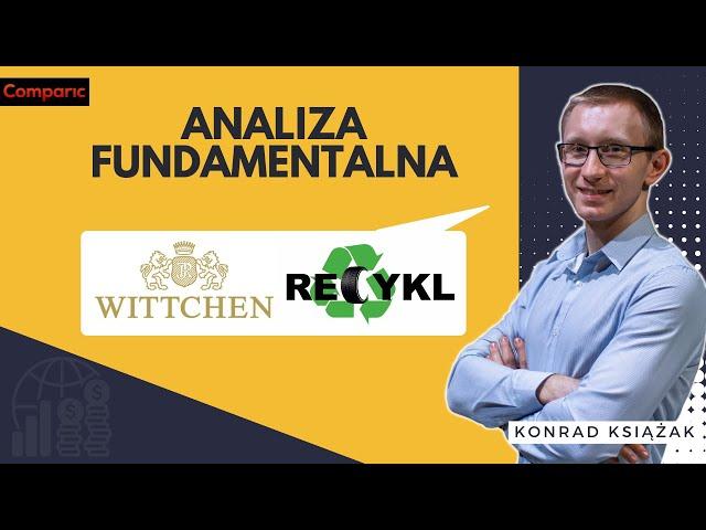 Wittchen i Recykl - analiza fundamentalna spółek z GPW | Konrad Książak