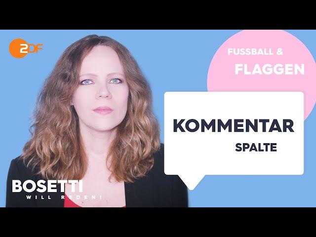 Fußball, Patriotismus und Katrin Göring-Eckardt – Die Kommentarspalte | Bosetti will reden!