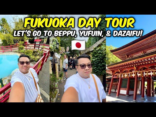 Day 5 in Fukuoka - Day Tour in Yufuin, Beppu, and Dazaifu!  | JM Banquicio