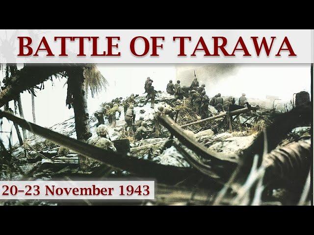 Battle of Tarawa 1943 – The Start of the Island Hopping.