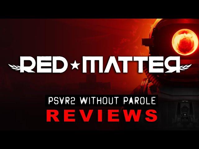 Red Matter | PSVR2 REVIEW