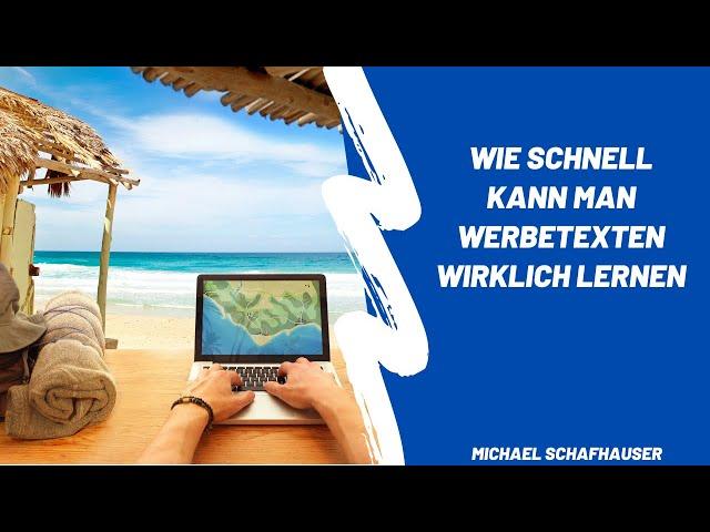 Wie schnell kann man Werbetexten/Copywriting lernen?