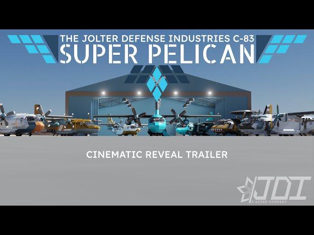 JDI C-83 Super Pelican Cinematic Reveal Trailer