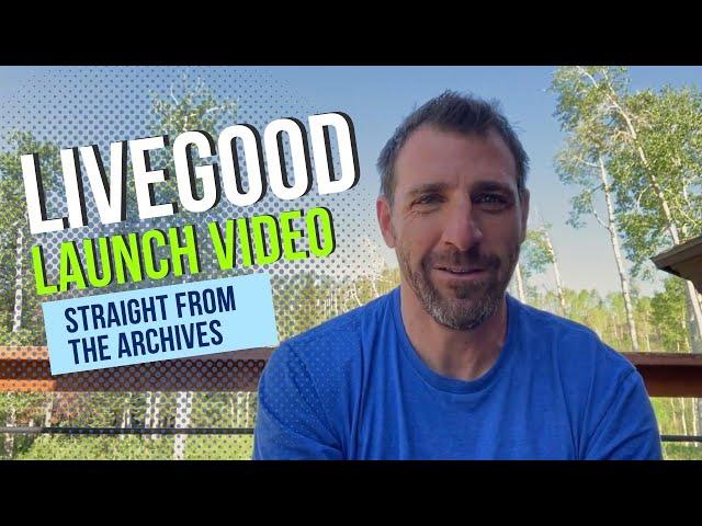 LiveGood Launch Video | Featuring Ben Glinsky And Nauder Khazan