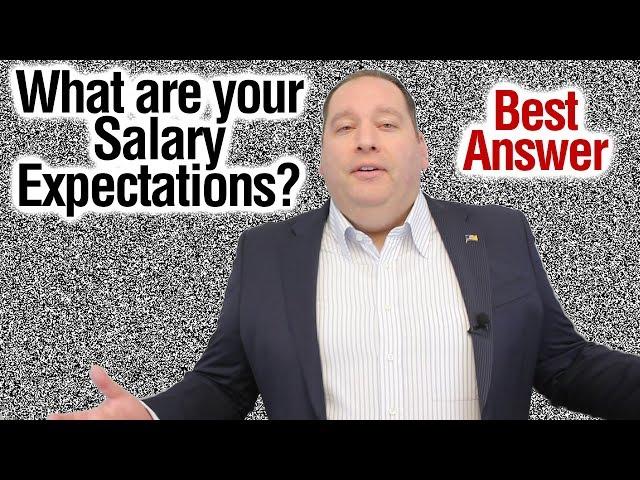 What are your Salary Expectations? | Best Answer (from former CEO)