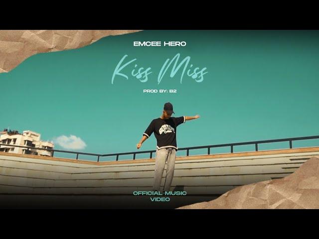 EMCEE HERO - KiSS MiSS ll Prod by B2 ll NeW HiNDi RaP SoNG 2023 ll