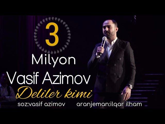 Vasif Azimov - Deliler Kimi | Azeri Music [OFFICIAL]