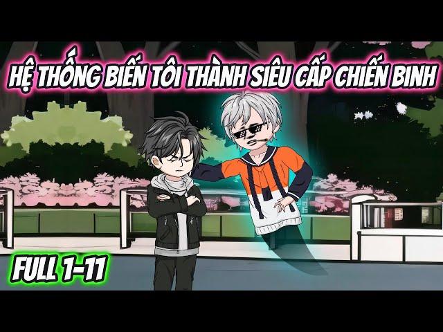 Hệ Thống Biến Tôi Thành Siêu Cấp Chiến Binh Full | KK VietSub