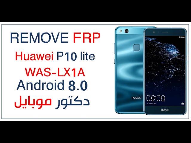 FRP Google account bypass Huawei P10 lite WAS LX1A 8.0.0 Latest Security