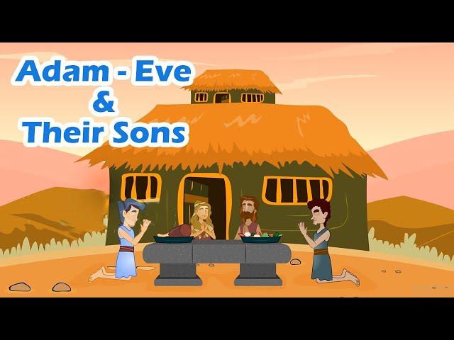 Adam , Eve and Their Sons | Bible Stories For Kids | Short Scene