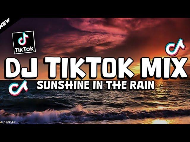 DJ Sunshine in the Rain TikTok Viral 2024 - ( DJ JER PH )