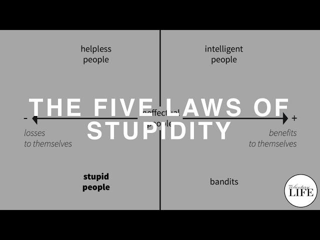 294 The Five Laws Of Stupidity