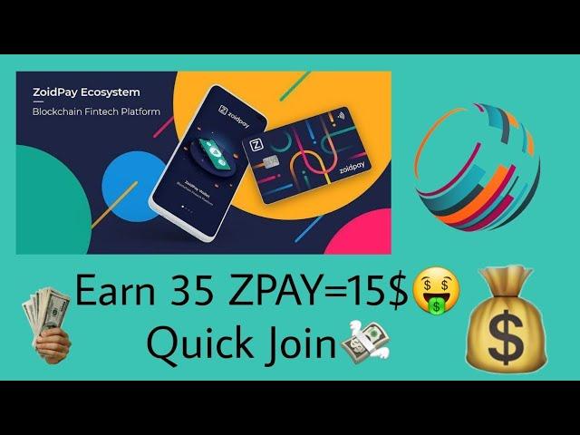 Get 35 ZPAY=15$Quick Join