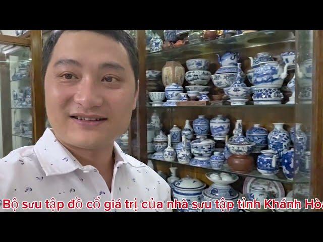 Tham quan bộ sưu tập đồ cổ của người anh tỉnh Khánh Hòa_fone 0823281281