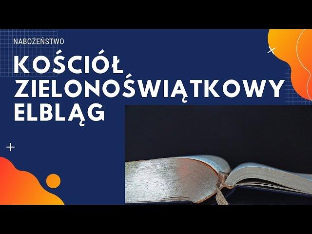 Nabożeństwo Kościół Zielonoświątkowy Elbląg 27.12.2020