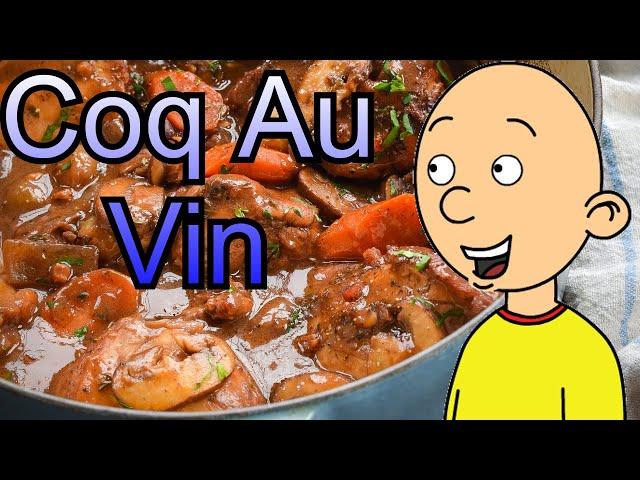 How to Make Coq Au Vin | Cooking With Caillou