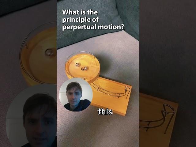 PERPETUAL MOTION - DOES IT EXIST?? #shorts #perpetualmotion #freeenergy #physics #engineering