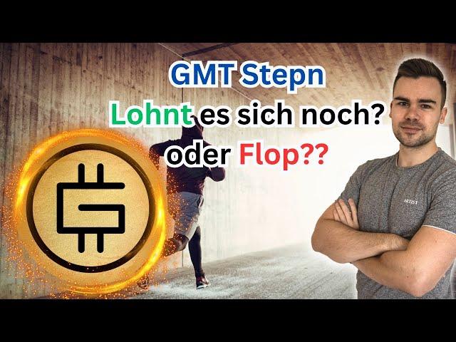 GMT Stepn | Lohnt es sich noch? | Meine Meinung | Chartanalyse