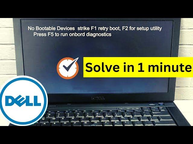 No bootable devices, strike f1 to retry boot, f2 for setup utility, press f5 to run onboard diagnost