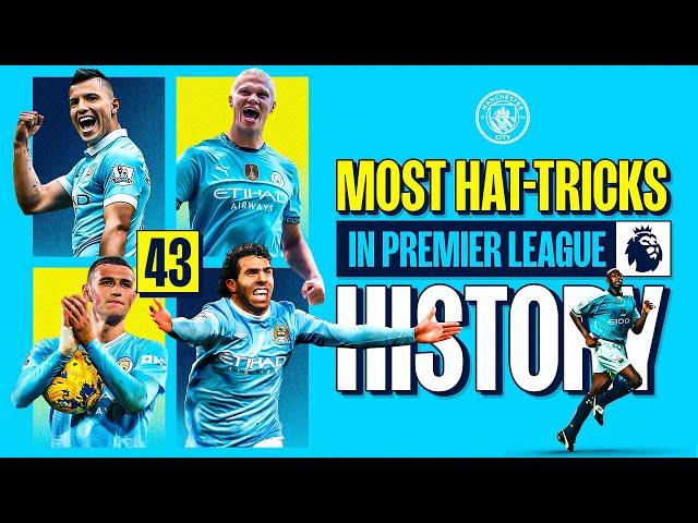 THE GREATEST CITY HAT-TRICKS | Most hat-tricks in Premier League history!