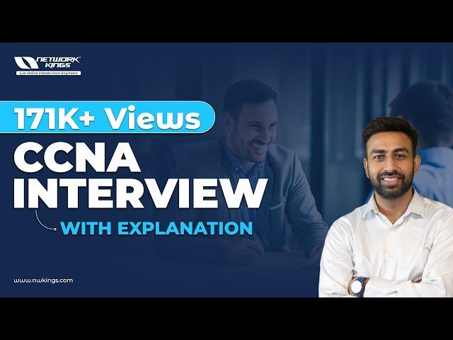 CCNA Live interview with explanation | Network kings