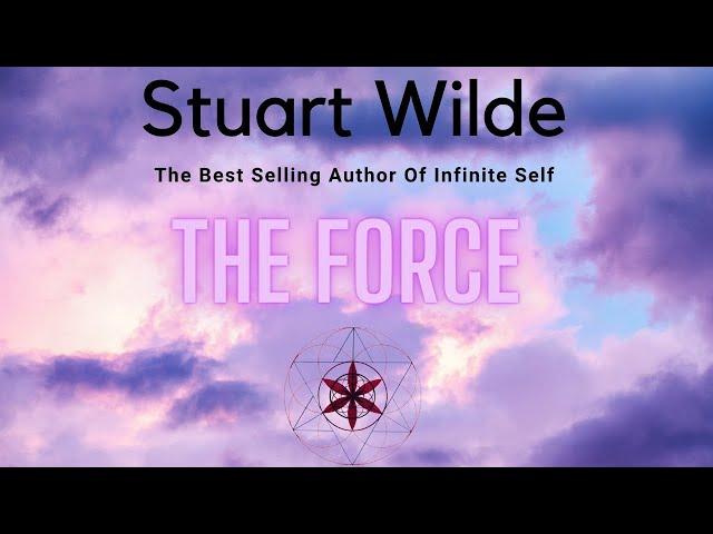 The Force By Stuart Wilde  (Free Audio Book)