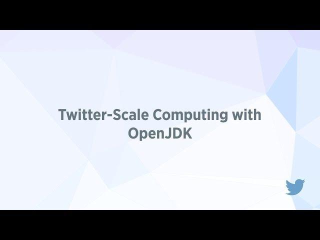 Twitter-Scale Computing with OpenJDK