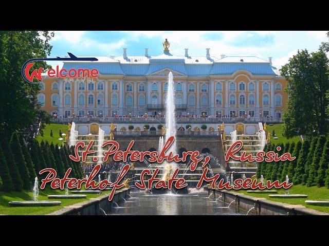 Peterhof State Museum, St  Petersburg, Russia travel guide 4K bluemaxbg.com