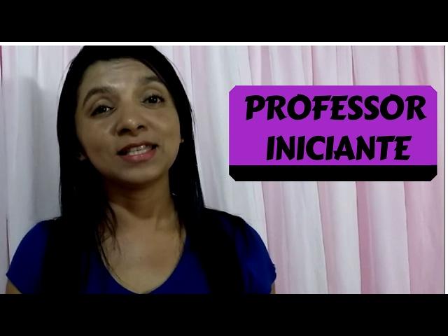 Os 5 Cuidados Indispensáveis para o Professor Iniciante nos Primeiros Dias de Aula