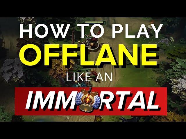 How to Play Offlane like an IMMORTAL - Advanced Offlane Guide Dota 2