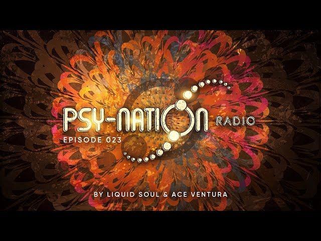 Psy-Nation Radio #023 - incl. Outsiders Mix [Liquid Soul & Ace Ventura]