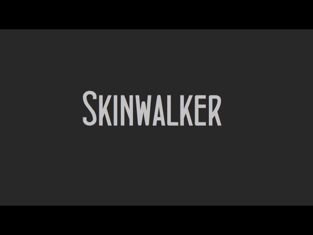 Cry Plays: Skinwalker