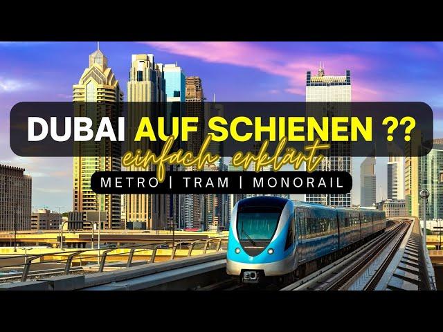 Metro, Tram & Monorail: Auf den Schienen durch Dubai!