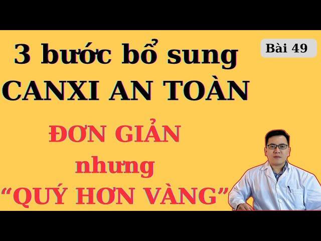 CUNG CẤP CANXI thế nào cho “ĐÚNG” để PHÒNG NGỪA LOÃNG XƯƠNG | Ds Nguyễn Quốc Tuấn