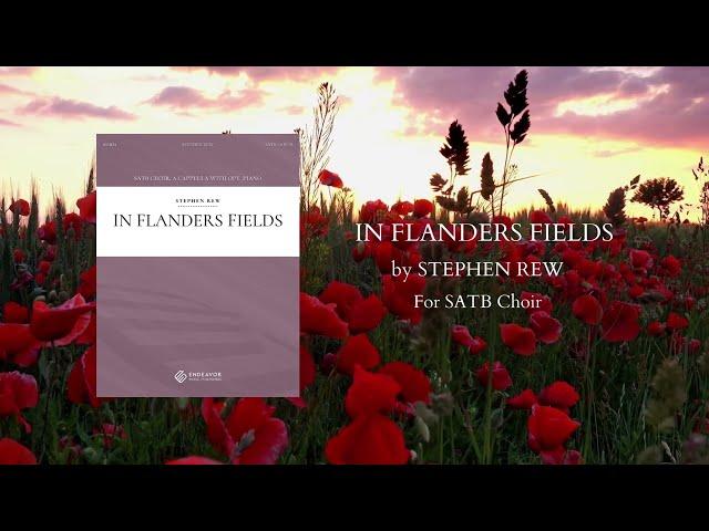 In Flanders Fields, for SATB Choir, by Stephen Rew