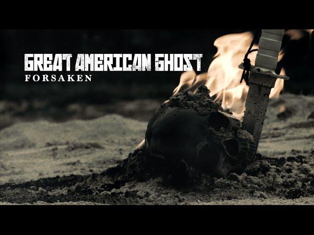 Great American Ghost - Forsaken
