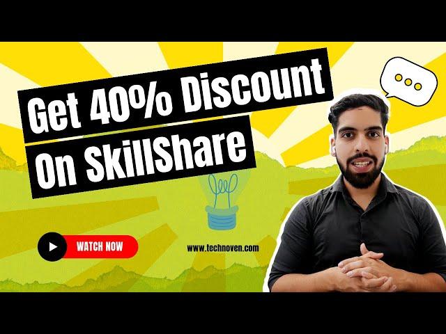  SkillShare Coupon Code (100% Working): Up to 40% Off | Easy Steps to Apply - Verified