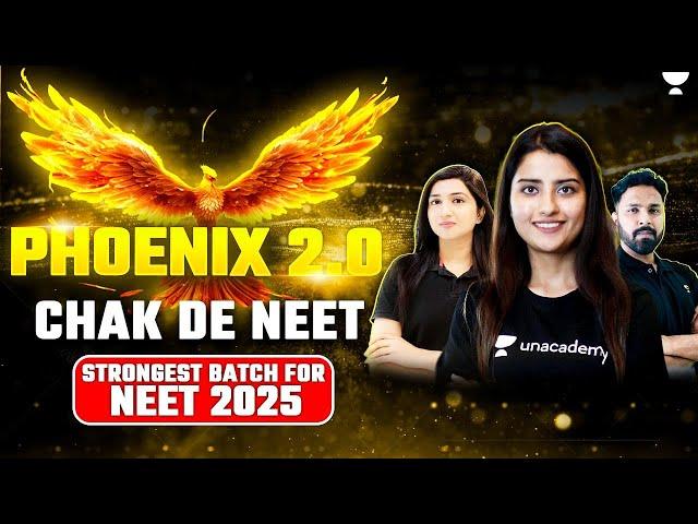 CHAK DE NEET: Phoenix 2.0 Strongest Droppers Batch for NEET 2025