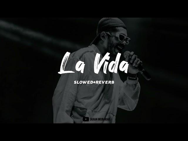 la vida slowed+reverb | Dabzee KSMHR Vedan | Lofi flip | Jahan Mubarak