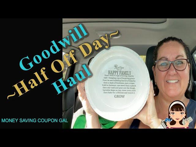 GOODWILL ~HALF OFF DAY~ HAUL