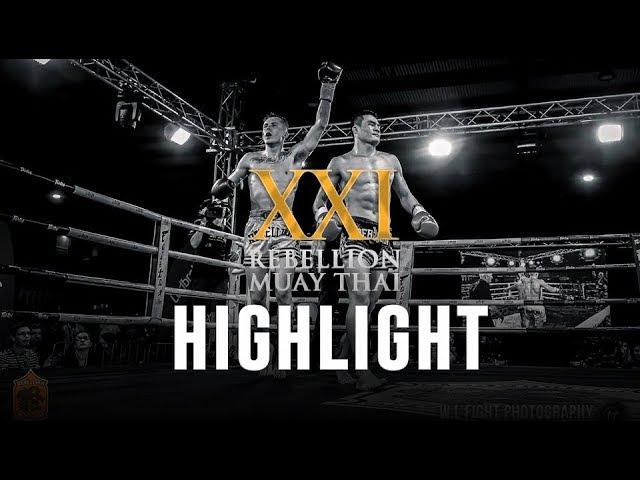 Rebellion Muaythai 21/ HIGHLIGHT