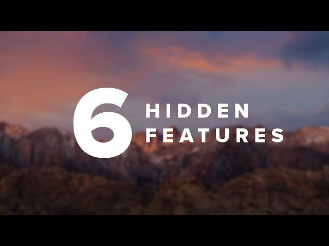 6 Hidden Mac Features