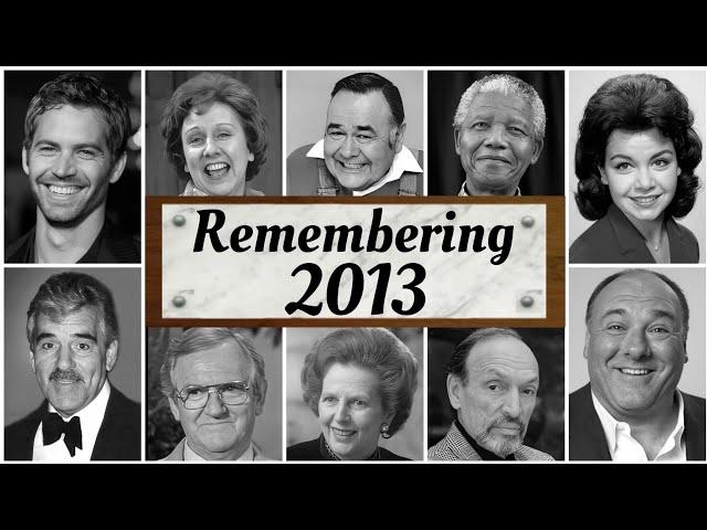 2013 obituary: Remembering famous celebrities who died in 2013