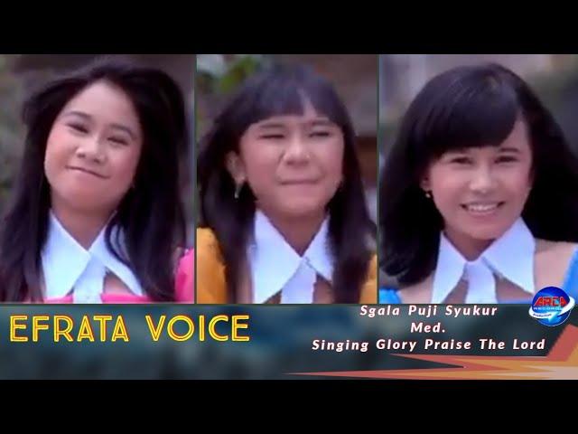 Segala Puji Syukur Medley - Singing Glory Praise The Lord - Efrata Voice || Official Music Video