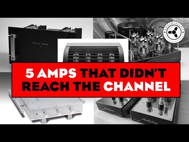 5 Amps that didn't reach the channel (terrible to wonderful)