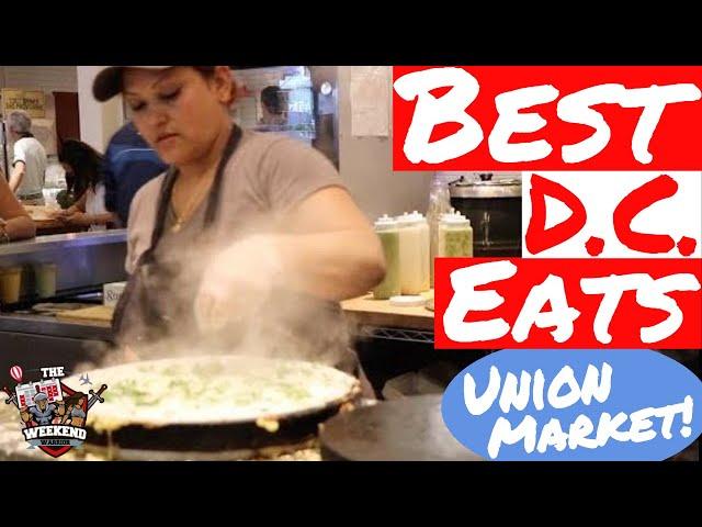 Exploring DC's Union Market | Best Places to eat in DC