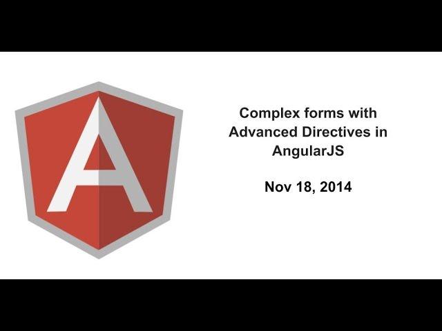 Complex forms with Advanced Directives in AngularJS