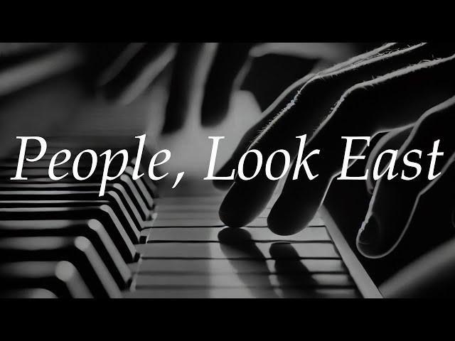 People Look East Piano Hymn With Lyrics